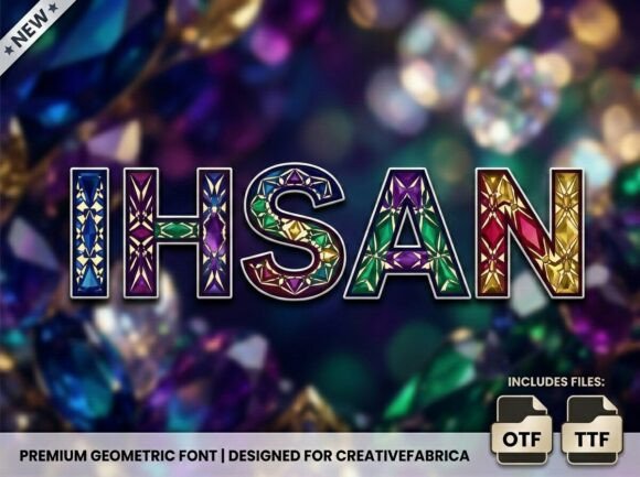Ihsan: A Display Font That Makes Your Brand Instantly Memorable