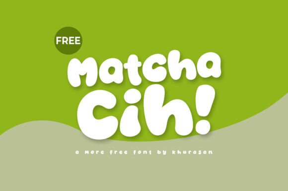 Matcha Cih: A Friendly, Playful Font That Elevates Small Business Branding